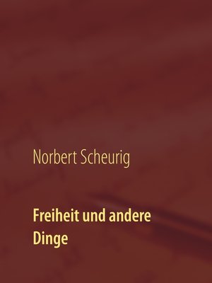 cover image of Freiheit und andere Dinge